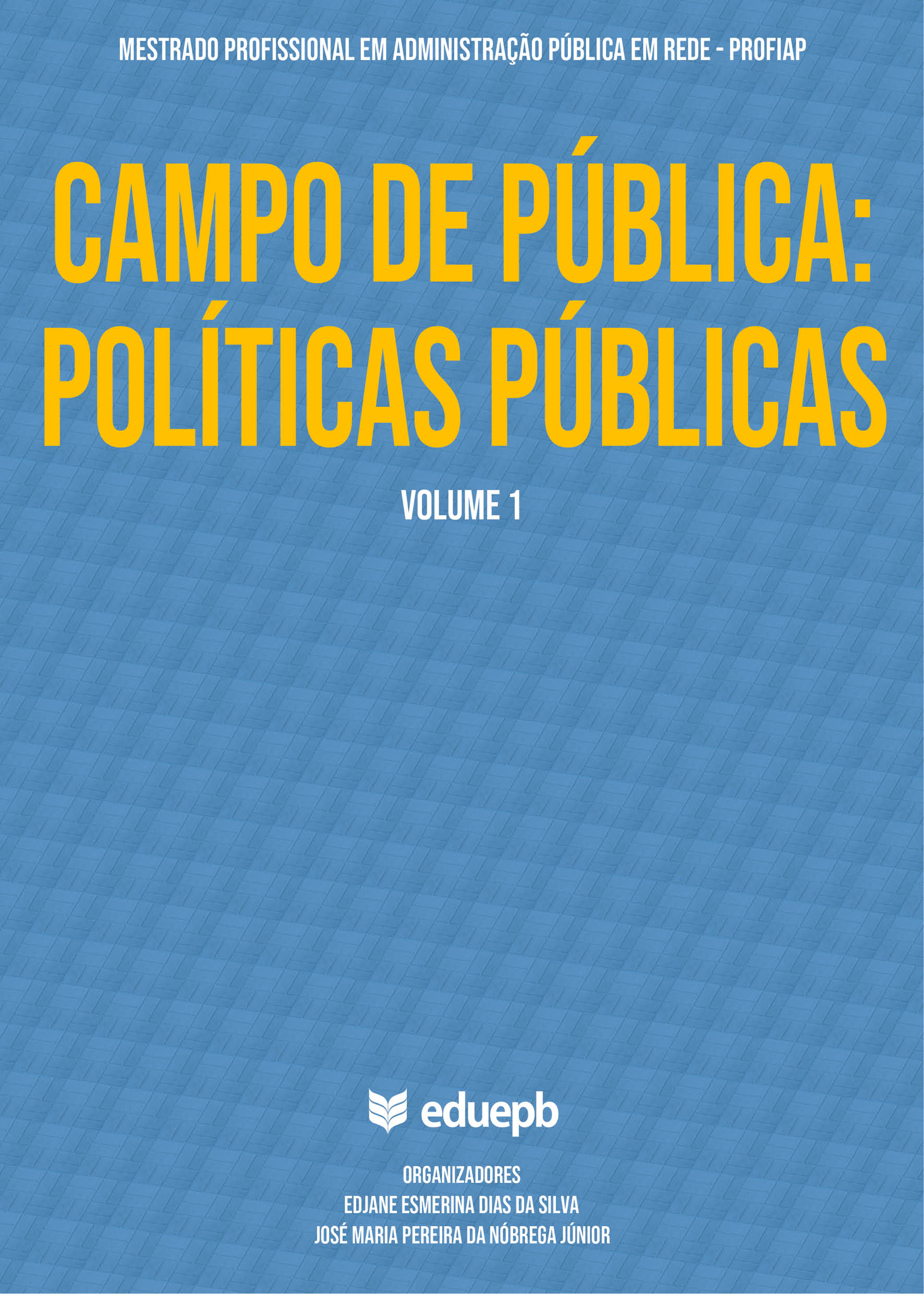 Campo de Pública: Políticas Públicas - Volume 1