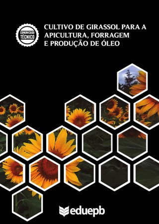 Cultivo de Girassol para Apicultura, Forragem e Produção de Óleo