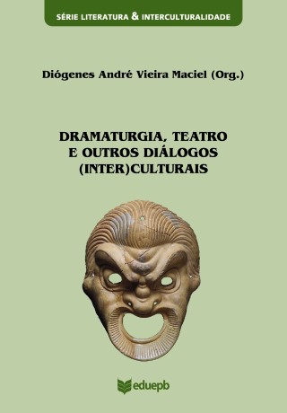 Dramaturgia, Teatro E Outros Diálogos Interculturais
