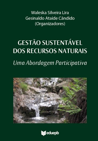 Gestão Sustentável dos Recursos Naturais - Uma Abordagem Participativa