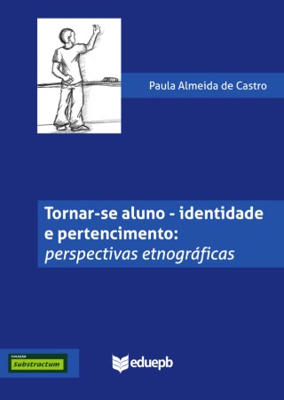 Tornar-se aluno-identidade e pertencimento: perspectivas etnográficas