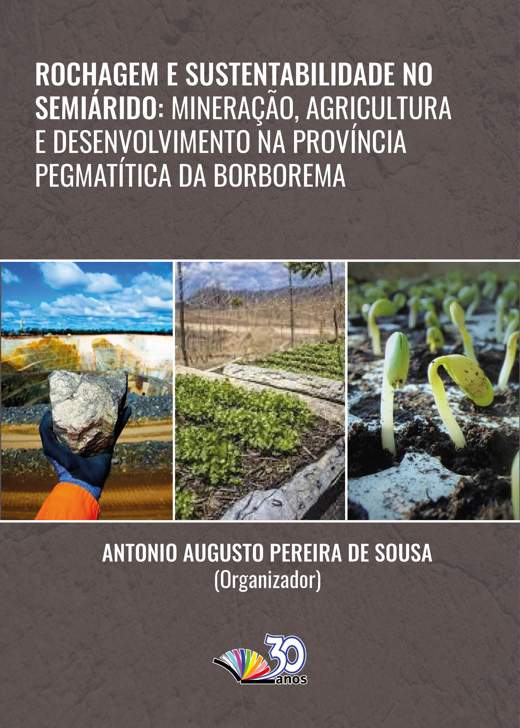 Rochagem e Sustentabilidade no Semiárido: mineração, agricultura e desenvolvimento na Província Pegmatítica da Borborema